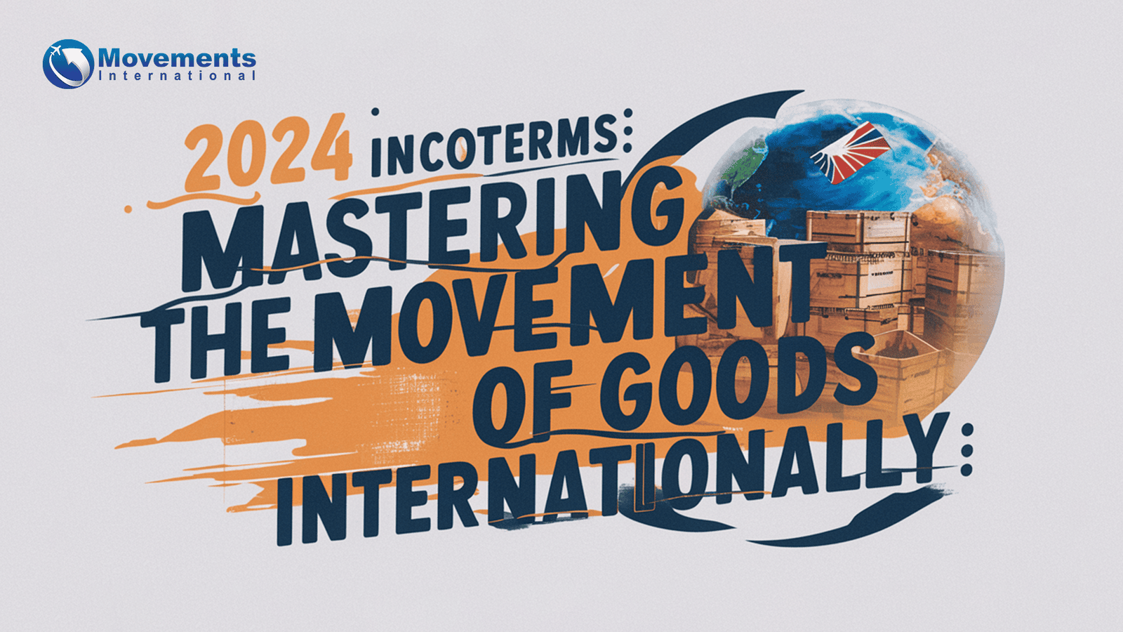 Demystifying International Trade: A Guide to Logistics Incoterms 2024